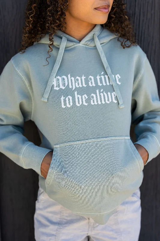Cozy Outerwear What A Time To Be Alive Graphic Hoodie